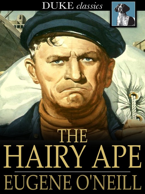Title details for The Hairy Ape by Eugene O'Neill - Wait list